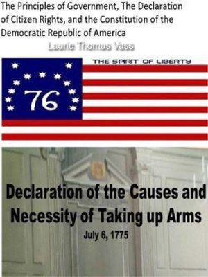 cover image of The Principles of Government, the Declaration of Citizen Rights, and the Constitution of the Democratic Republic of America